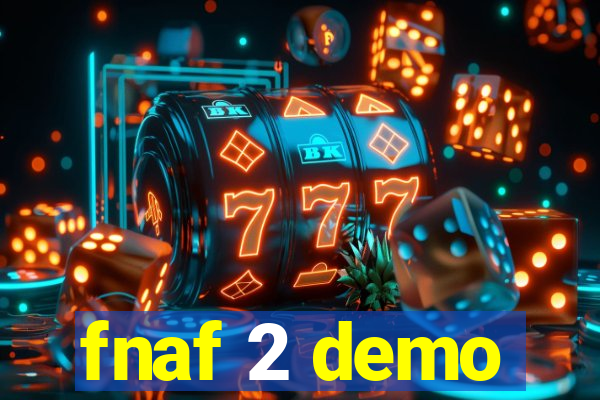 fnaf 2 demo